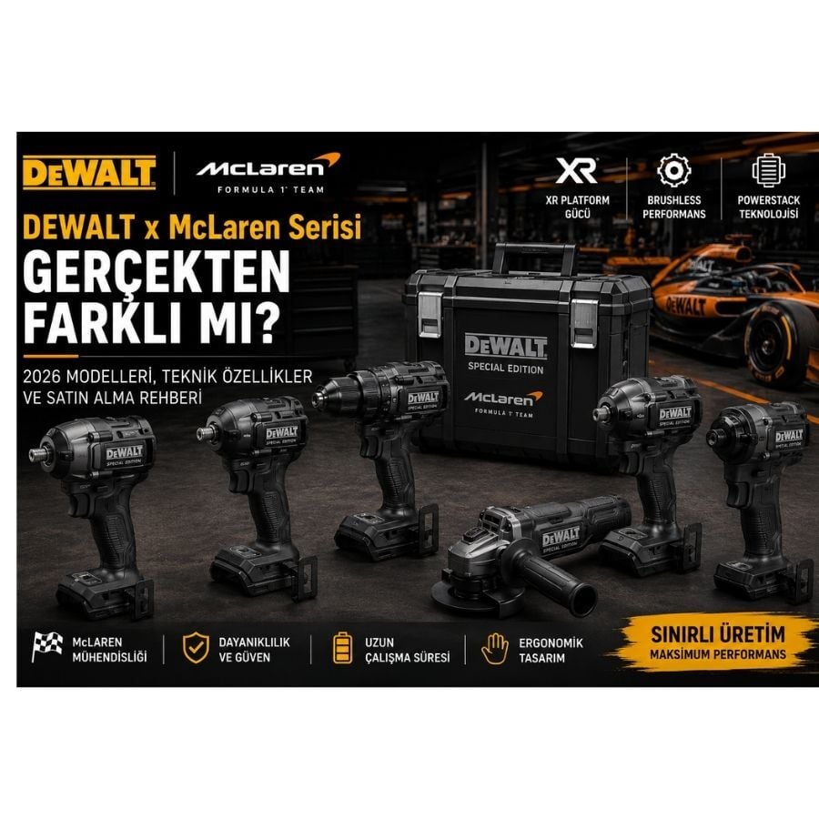 DEWALT x McLaren Serisi Gerçekten Farklı mı?
