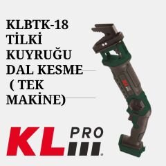 KLPRO KLBTK18 Şarjlı 18V Tilki Kuyruğu Dal Kesme Testeresi Tek Makine ( Aküsüz)